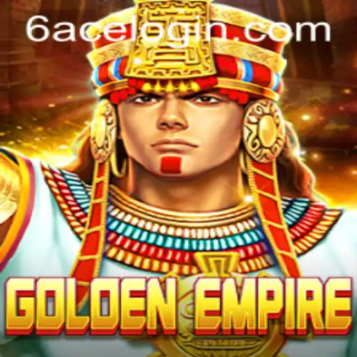 GoldenEmpire: Unveiling the Majesty of 6ACE