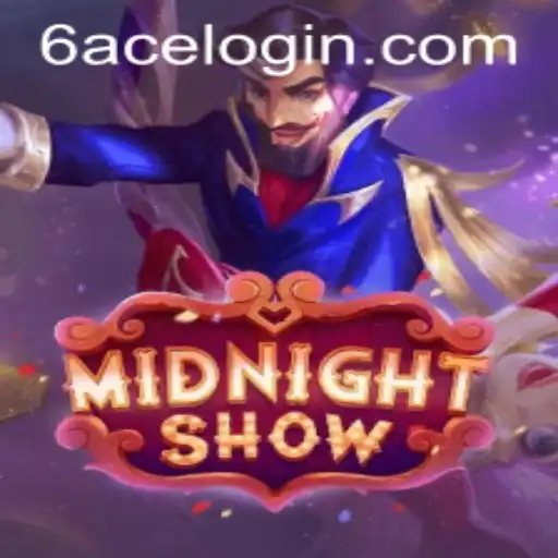 MidnightShow: Unveiling the Mysteries of 6ACE
