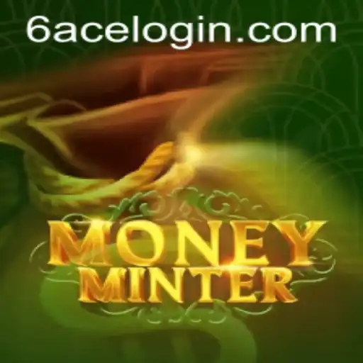 Exploring the Thrilling Universe of MoneyMinter Featuring the 6ACE Challenge