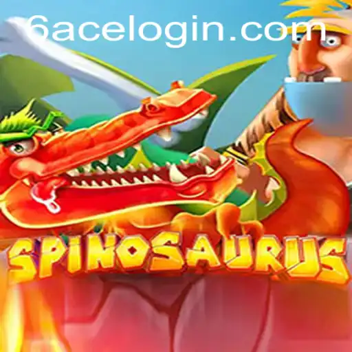 Explore the Thrills of Spinosaurus: An Exciting New Game With the Keyword 6ACE